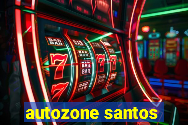 autozone santos